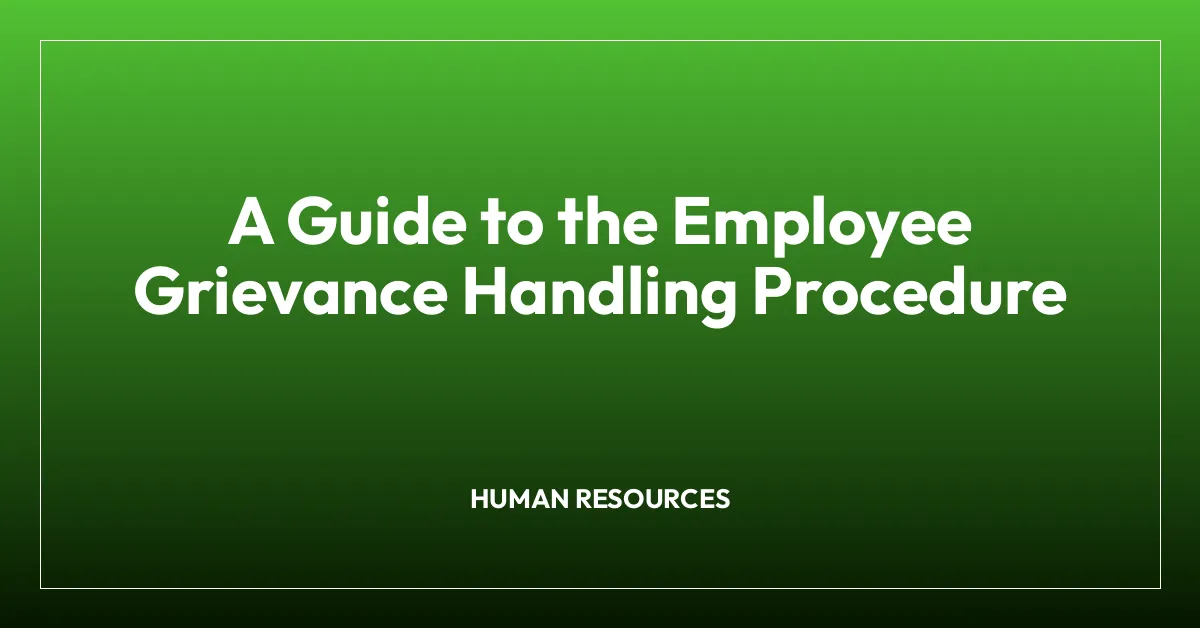 A Guide to the Employee Grievance Handling Procedure