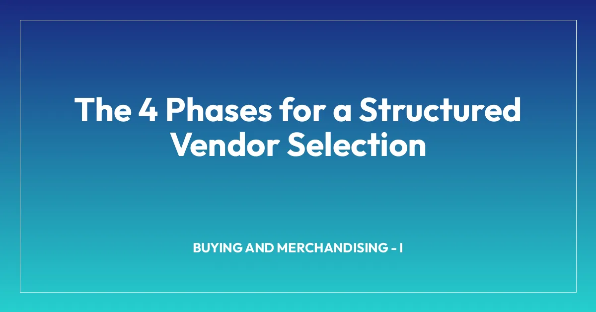 The 4 Phases for a Structured Vendor Selection