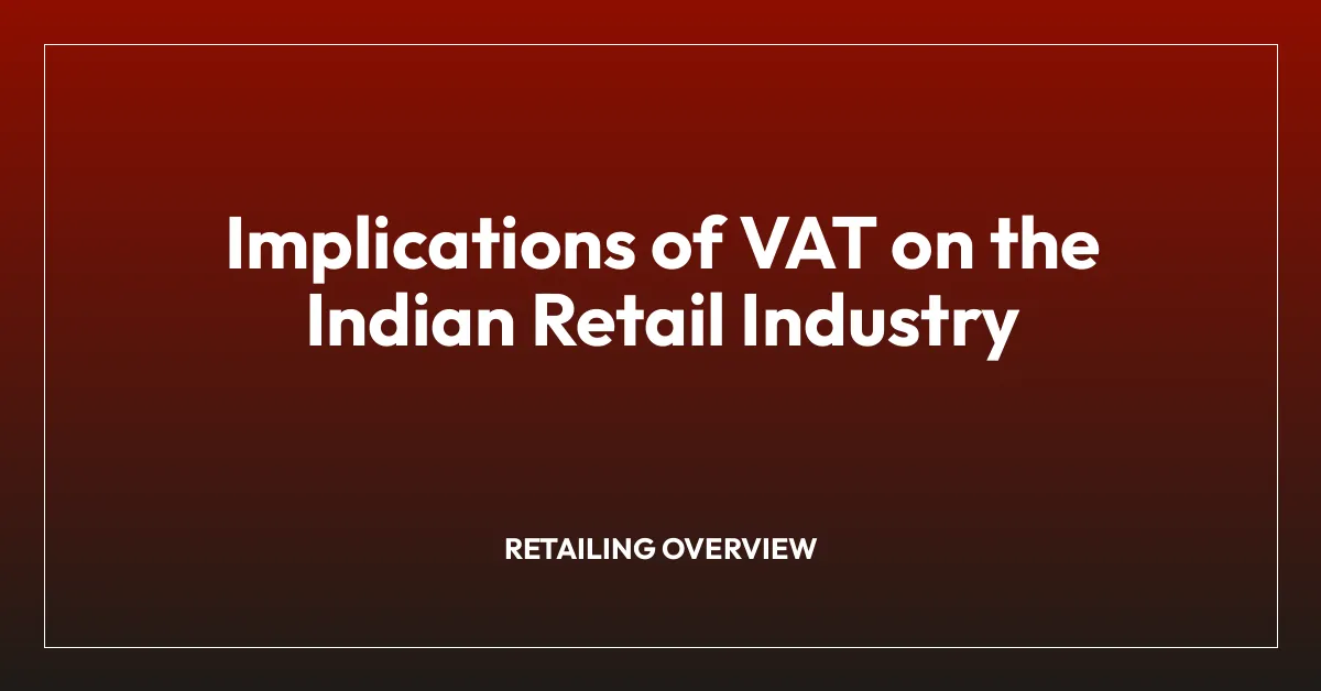 Implications of VAT on the Indian Retail Industry